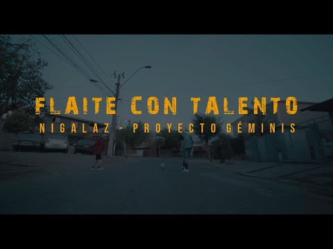 Nigalaz - Flaite con talento ft. Salvador Pacheco