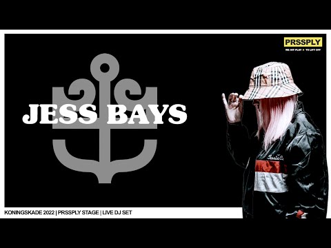 PRSSPLY Presents: Jess Bays at KONINGSKADE - Live DJ set