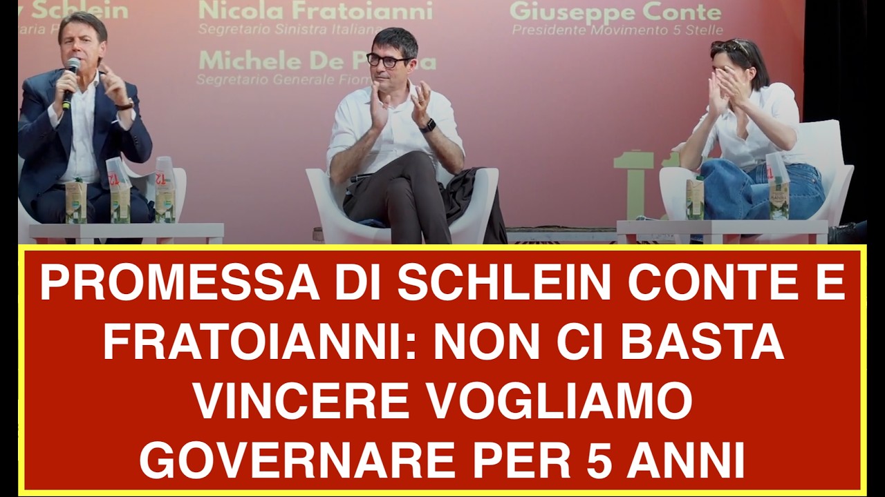 PROMESSA DI SCHLEIN CONTE E FRATOIANNI: NON CI BASTA VINCERE VOGLIAMO GOVERNARE PER 5 ANNI