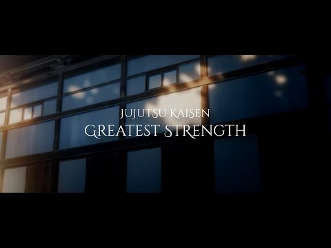 Jujutsu Kaisen 0 - 'Greatest Strength' with Lyrics