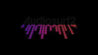 Audiosurf 2 | Snorkle - Opiuo #8