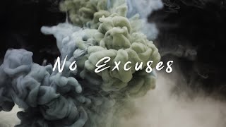Culture Of Digital Elegance - No Excuses (Lyric Video)