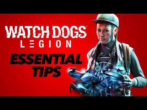 Watch Dogs Legion - 10 ESSENTIAL TIPS!