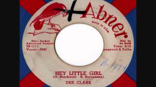 Dee Clark - Hey Little Girl (Stereo)