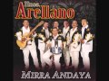LOS HERMANOS ARELLANO 2012  arrieros somos