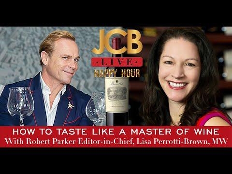 How to taste like a Master of Wine with Robert Parker Editor-in-Chief, Lisa Perrotti-Brown, MW