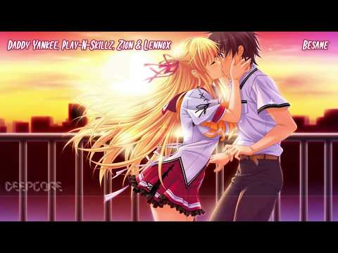 Nightcore - Daddy Yankee, Play-N-Skillz, Zion & Lennox - Bésame [Lyrics/Letra]