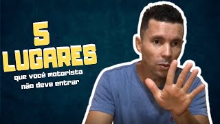 5 LUGARES QUE MOTORISTA DE APLICATIVO DEVE EVITAR EM SÃO PAULO
