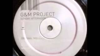 {Vinyl} G&M Project - Sunday Afternoon (Original Mix)