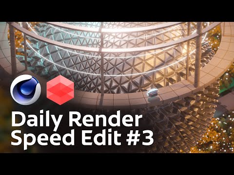 Daily Render Speed Edit #3 - Cinema4D - Redshift