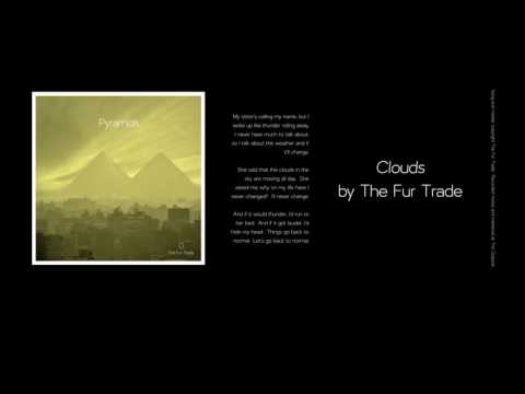 The Fur Trade - Clouds