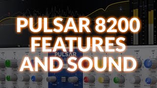 Video thumbnail for Pulsar 8200 Features And Sound by Production Expert