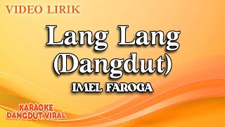 Download lagu Imel Faroga - Lang Lang Dangdut ( Video Lirik) mp3