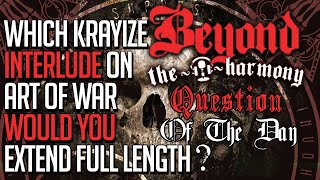Which Krayzie Bone Interlude on Art of War Would You Extend To A Full Length Song?