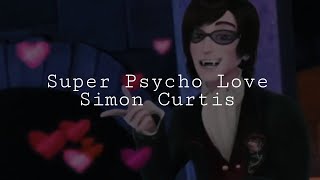 【Super Psycho Love - Simon Curtis】// Kieran Valentine // Sub. Español y Lyrics