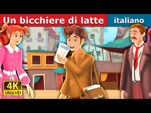 Un bicchiere di latte | The Glass of Milk Story | Fiabe Italiane