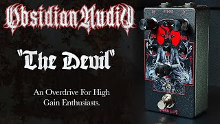 Video thumbnail for The Devil Overdrive Guitar Pedal by Obsidian Audio