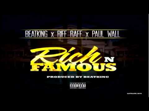Beatking Ft. Riff Raff & Paul Wall - Rich & Famous (Club God 4)