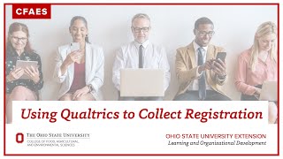 Using Qualtrics to Collect Registration