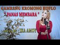 GAMBANG KROMONG KOPLO PANAS MEMBARA Cover By IKA AMOY