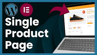 How To Create Single Product Page In Elementor (Easy Tutorial)