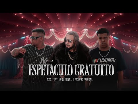 Espetáculo Gratuito - CTS Kamika-Z Feat Arqui Rival / Acervo Verbal [Álbum Espetáculo Gratuito]