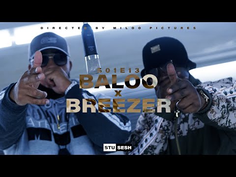 Baloo SN x Breezer - Stu Sesh [S01.E13] | Prod. Breezer x Nisbeatz