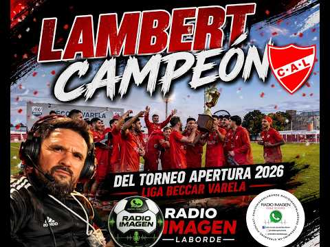 Penales de Lambert vs Olimpo. El Rojo de Monte Maíz, campeon del Apertura 2026.