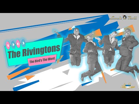 The Rivingtons - The Bird's The Word (1963)
