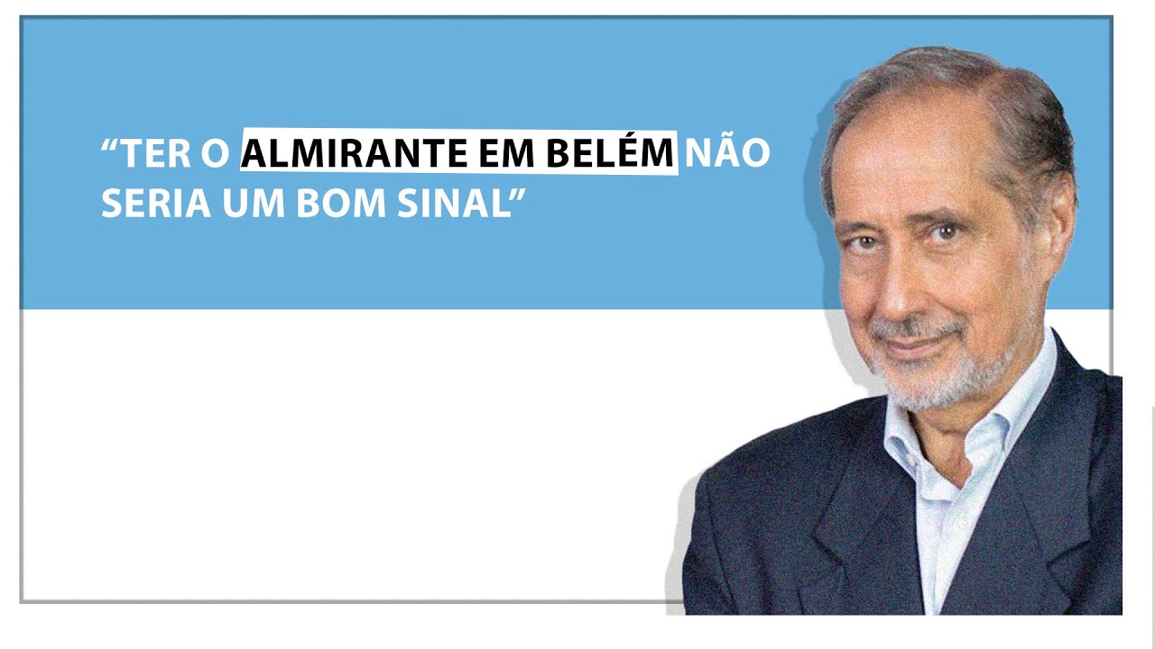 José Manuel Fernandes: “Ter o almirante em Belém não seria um bom sinal”
