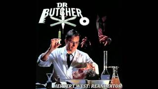 Dr. Butcher - Herbert West: Re-Animator FULL EP (2015 - Goregrind / Gorenoise)