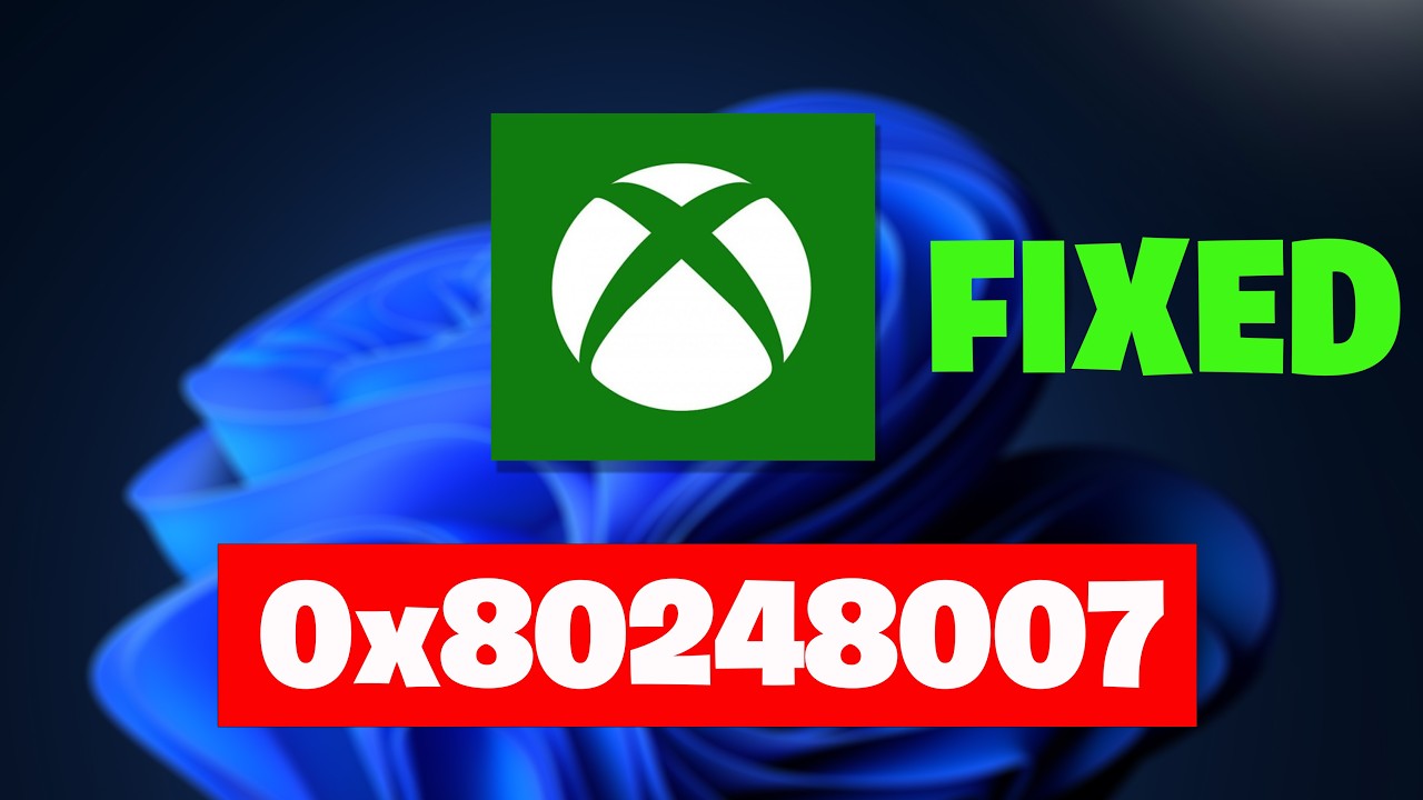Xbox App Not Installing Error 0x80248007 We Weren't Able To Install The App FIX