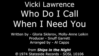 Who Do I Call When I Need You [1974] Vicki Lawrence - &quot;Ships in the Night&quot; LP