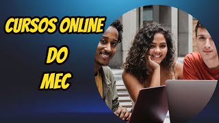 Cursos Online Gratuitos   MEC - Com Certificado Grtis
