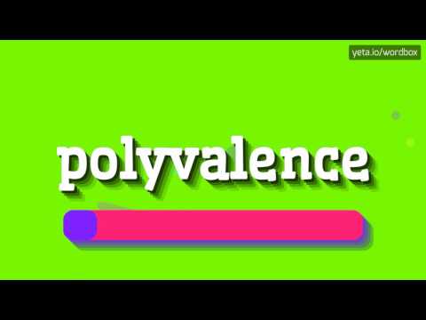 POLYVALENCE - HOW TO PRONOUNCE IT!?