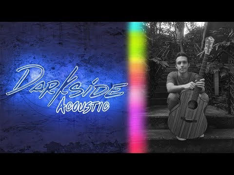 Video thumbnail for Darkside (Acoustic)