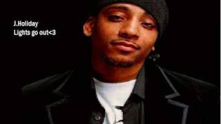 J Holiday- Lights Go Out