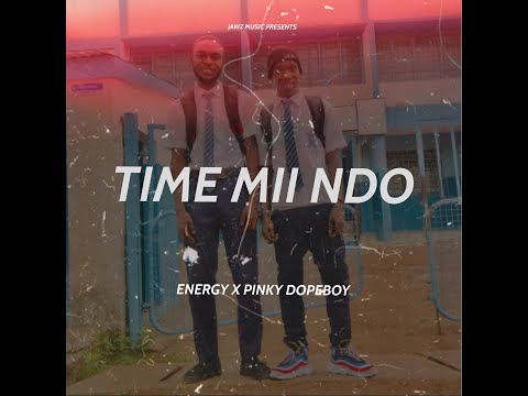 ENERGY X PINKY DOPEBOY - TIME MII NDO