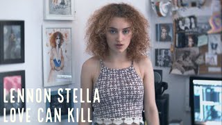 Lennon Stella  - Love Can Kill - For The Throne (cover by Jessiah)
