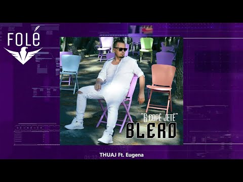 Blero ft. Eugena - Thuaj