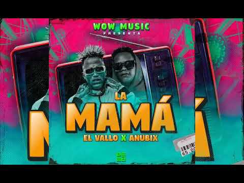 DJ GOMEKO - LA MAMÁ DE LA MAMA  (AUDIO OFICIAL) FT . ANUBIX🔥& 🧨EL VALLO ❌ LOS OK OK
