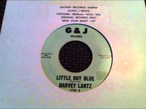 HARVEY LANTZ - LITTLE BOY BLUE - G & J  RECORDS