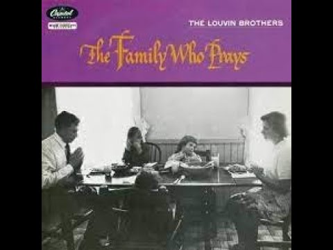 The Louvin Brothers "The Family Who Prays" with lyrics