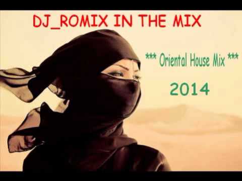 DJ ROMIX  Oriental House Mix Vol 1 2014