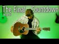 The Final Countdown Europe Acoustic Guitar Cover