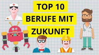 Die Top 10 aussichtsreichsten Berufe für die Zukunft