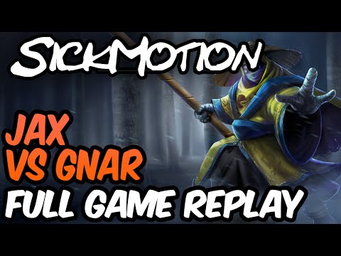 SickMotion - Jax vs Gnar Toplane S6 Preseason - League of Legends