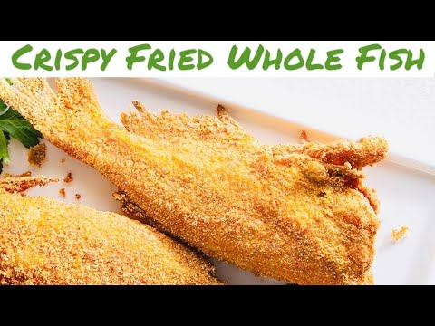 How To Fry Whole Fish | Crispy Fried Fish Recipe