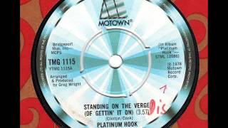 PLATINUM HOOK  Standing on the verge of gettin' it on