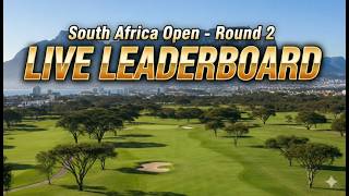 South African Open - Round 2 - Golf Live Leaderboard - DP World Tour 27.2.2026